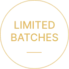 LIMITED BATCHES